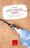 Attè ti picchia, Luigi? (eBook, ePUB)