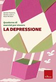Quaderno di esercizi per vincere la depressione (eBook, PDF) Quaderno di esercizi per vincere la depressione (eBook, PDF)