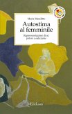 Autostima al femminile (eBook, ePUB)