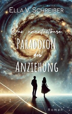 Cover Das unantastbare Paradoxon der Anziehung (eBook, ePUB)