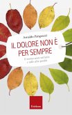 Il dolore non è per sempre (eBook, ePUB)