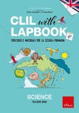 CLIL with LAPBOOK - SCIENCE - Teacher's book - Classe quarta (eBook, PDF) CLIL with LAPBOOK - SCIENCE - Teacher's book - Classe quarta (eBook, PDF)