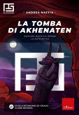 La tomba di Akhenaten (eBook, PDF) La tomba di Akhenaten (eBook, PDF)