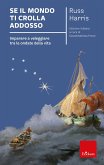 Se il mondo ti crolla addosso (eBook, ePUB)