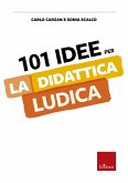 101 idee per la didattica ludica (eBook, PDF)