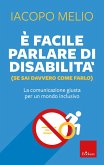 È facile parlare di disabilità (se sai davvero come farlo) (eBook, ePUB)