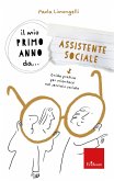 Il mio primo anno da... Assistente Sociale (eBook, PDF)
