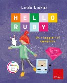 HELLO RUBY - Un viaggio nel computer (eBook, PDF)