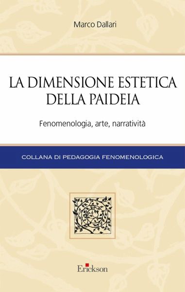 La dimensione estetica della paideia (eBook, ePUB) La dimensione estetica della paideia (eBook, ePUB)