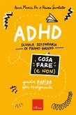 ADHD - Cosa fare (e non) - Scuola secondaria (eBook, PDF)