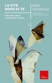 La vita dopo di te (eBook, ePUB)