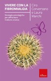 Vivere con la fibromialgia (eBook, PDF) Vivere con la fibromialgia (eBook, PDF)