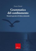 Grammatica del cambiamento (eBook, PDF) Grammatica del cambiamento (eBook, PDF)