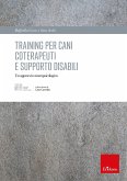 Training per cani coterapeuti e supporto disabili (eBook, PDF) Training per cani coterapeuti e supporto disabili (eBook, PDF)