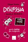 Dislessia - Cosa fare (e non) (eBook, PDF)