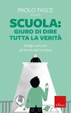 Scuola: giuro di dire tutta la verità (eBook, ePUB)