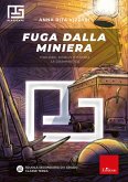 Fuga dalla miniera (eBook, PDF) Fuga dalla miniera (eBook, PDF)