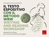 Il testo espositivo con il metodo WRW - Writing and Reading Workshop (eBook, PDF) Il testo espositivo con il metodo WRW - Writing and Reading Workshop (eBook, PDF)