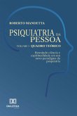 Psiquiatria da pessoa - Vol. 1 - Quadro teórico (eBook, ePUB)