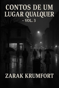 Contos de um lugar qualquer III (eBook, ePUB) - Krumfort, Zarak