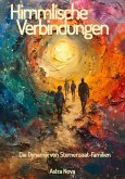 Himmlische Verbindungen (eBook, ePUB) Himmlische Verbindungen (eBook, ePUB)