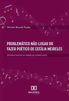 Problemático Não-Lugar do Fazer Poético de Cecília Meireles (eBook, ePUB) - Puzzo, Miriam Bauab