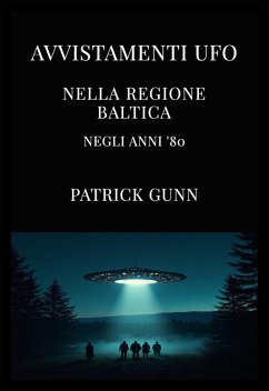 Cover Avvistamenti UFO Nella Regione Baltica Negli Anni '80 (eBook, ePUB)