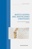Raíces judías del misticismo cristiano (eBook, ePUB)