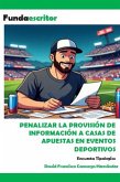 Penalizar la provisión de información a casas de apuestas (eBook, ePUB) Penalizar la provisión de información a casas de apuestas (eBook, ePUB)