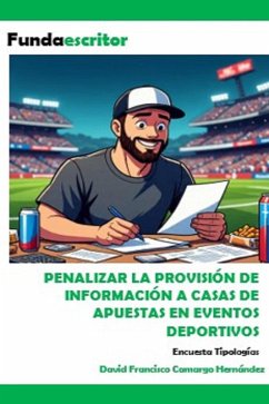 Penalizar la provisión de información a casas de apuestas (eBook, ePUB) Cover Penalizar la provisión de información a casas de apuestas (eBook, ePUB)