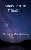 Souls Lost To Tribalism (eBook, ePUB)