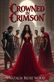 Crowned in Crimson: A Dark Elven Reverse Harem of Blood, Magic, and Betrayal (The Elven Vow) (eBook, ePUB) Crowned in Crimson: A Dark Elven Reverse Harem of Blood, Magic, and Betrayal (The Elven Vow) (eBook, ePUB)