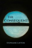 The Consequent (eBook, ePUB)