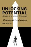 Unlocking Potential: Advancing Career Through Professional Certifications (eBook, ePUB)