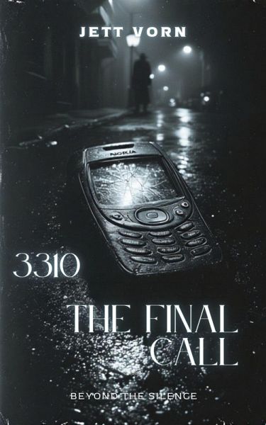 3310 - The Final Call (eBook, ePUB) 3310 - The Final Call (eBook, ePUB)