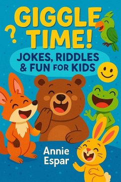 Giggle Time! Jokes, Riddles & Fun for Kids (eBook, ePUB) Cover Giggle Time! Jokes, Riddles & Fun for Kids (eBook, ePUB)