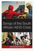 Songs of the South African AIDS Crisis (eBook, PDF)
