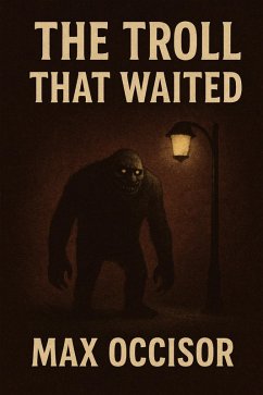 The Troll That Waited (eBook, ePUB) - Occisor, Max