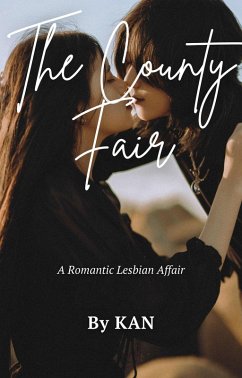 Cover The County Fair : A Romantic Lesbian Affair (Romantic Erotica, #1) (eBook, ePUB)