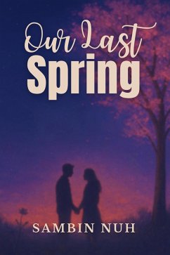 Cover Our Last Spring (eBook, ePUB)