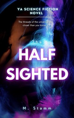 Cover The Half Sighted (The Mirror Universe, #1) (eBook, ePUB)