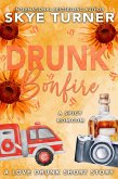Drunk Bonfire, A Love Drunk Short Story (Love Drunk Short Stories, #9) (eBook, ePUB) Drunk Bonfire, A Love Drunk Short Story (Love Drunk Short Stories, #9) (eBook, ePUB)
