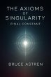 The Axioms of Singularity: Final... - Bild 1
