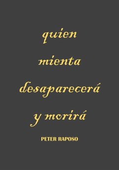 Cover Quien mienta desaparecerá y morirá (eBook, ePUB)