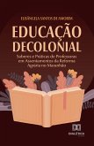 Educação Decolonial (eBook, ePUB) Educação Decolonial (eBook, ePUB)