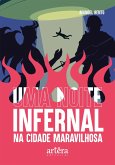 Uma Noite Infernal na Cidade Maravilhosa (eBook, ePUB) Uma Noite Infernal na Cidade Maravilhosa (eBook, ePUB)