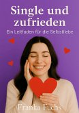 Single und zufrieden (eBook, ePUB)