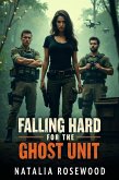 Falling Hard for the Ghost Unit: A Twisted Military Reverse Harem Romance Where Survival Isn't Just About Bullets (Alpha Code: Red) (eBook, ePUB)