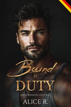Cover Bound by Duty: Mafia Romanze (Deutsch) (eBook, ePUB)