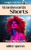 Killer Queen (Wordsworth Shorts, #41) (eBook, ePUB) Killer Queen (Wordsworth Shorts, #41) (eBook, ePUB)